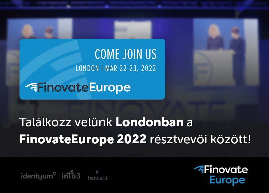 Találkozz velünk Londonban a FinovateEurope 2022 résztvevői között!